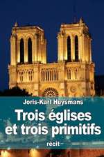 Trois Eglises Et Trois Primitifs