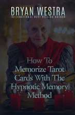 How to Memorize Tarot Cards with the Hypnotic Memory Method