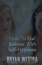 How to End Jealousy with Self-Hypnosis