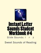 Instant Letter Sounds Student Workbook #4