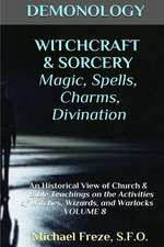 Demonology Witchcraft & Sorcery Magic, Spells, & Divination