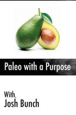 Paleo with a Purpose