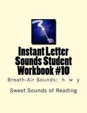 Instant Letter Sounds Student Workbook #10