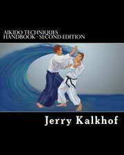 Aikido Techniques Handbook - Second Edition