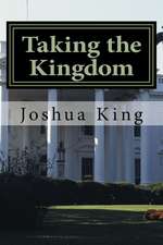 Taking the Kingdom