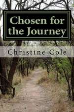 Chosen for the Journey