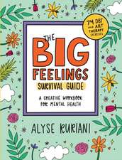 The Big Feelings Survival Guide