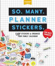 So. Many. Planner Stickers. for Busy Parents