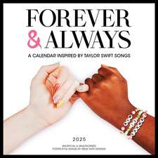 Taylor Swift Forever & Always: A 2025 Wall Calendar Inspired by Taylor Swift Songs