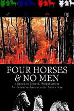 Four Horses & No Men