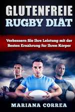 Glutenfreie Rugby Diat