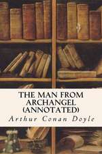 The Man from Archangel (Annotated)