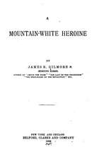 A Mountain-White Heroine