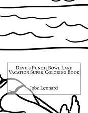 Devils Punch Bowl Lake Vacation Super Coloring Book