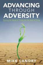 Advancing Through Adversity