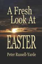 A Fresh Look at Easter