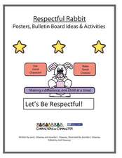 Respectful Rabbit Posters and Bulletin Board Ideas and Activities