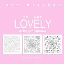 You Are Lovely Happy 15th Birthday