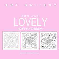 You Are Lovely Happy 24th Birthday