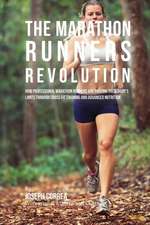 The Marathon Runners Revolution