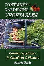 Container Gardening - Vegetables