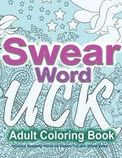 Swear Word Adult Coloring Book