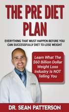 The Pre Diet Plan- Everything You Must Do Before You Can Diet to Lose Weight