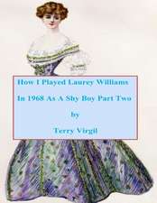 How I Played Laurey Williams in 1968 as a Shy Boy Part Two