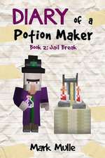 Diary of a Potion Maker (Book 2)