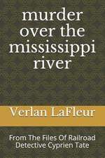 Murder Over the Mississippi River