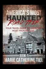 America's Most Haunted Road Trip