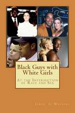 Black Guys with White Girls