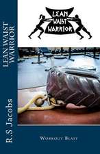 Lean Waist Warrior Workout Blast