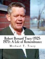 Robert Bernard Tracy (1925-1971)