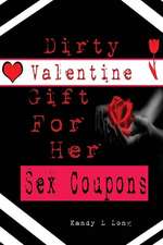 Dirty Valentine Gift for Her