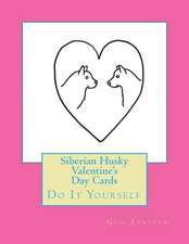 Siberian Husky Valentine's Day Cards