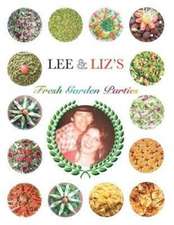 Lee & Liz's Fresh Garden Parties