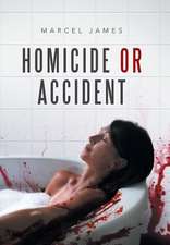 Homicide or Accident