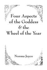 Four Aspects of the Goddess & the Wheel of the Year