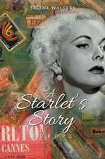 A Starlet's Story