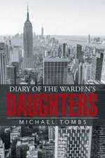 Diary of the Warden's Daughters