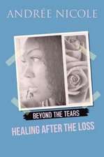 Beyond the Tears