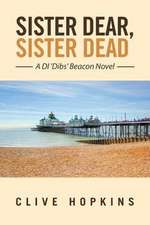 Sister Dear, Sister Dead