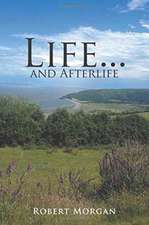 LIFE & AFTERLIFE