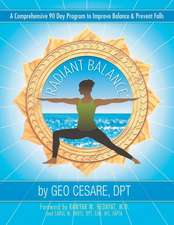 Radiant Balance: A Comprehensive 90 Day Program to Improve Balance & Prevent Falls