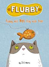 Flubby Will Not Play with That