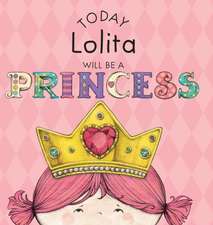 Today Lolita Will Be a Princess