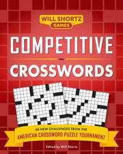 Competitive Crosswords: Over 60 Challenges from the American Crossword Puzzle Tournament