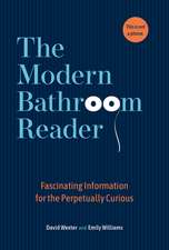 The Modern Bathroom Reader: Fascinating Information for the Perpetually Curious