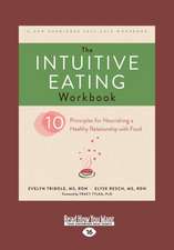 The Intuitive Eating Workbook